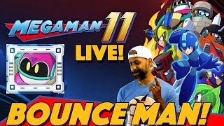Mega Man 11 Live: Bounce Man, Fuse Man, Acid Man! Mega Man 11 Live: Bounce Man, Fuse Man, Acid Man!