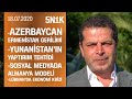 Azerbaycan-Ermenistan savaşı mı? Yunanistan ne istiyor, tehditlerinin içi dolu mu? - 5N1K 18.07.2020