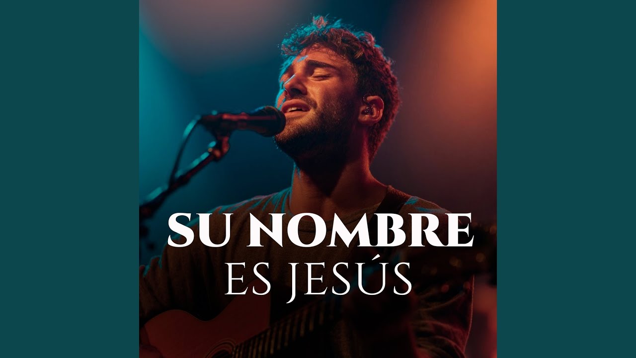 Su Nombre Es Jesús