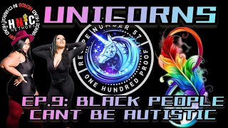 USNC SEASON 2 EPISODE 9: BLACK PEOPLE CANT BE AUTISTIC