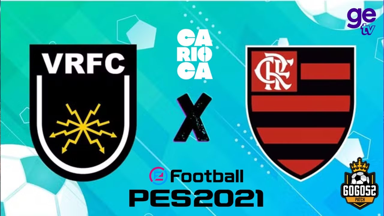 VOLTA REDONDA X FLAMENGO | CAMPEONATO CARIOCA 2026 | GOGOZ PETCH PES 21!