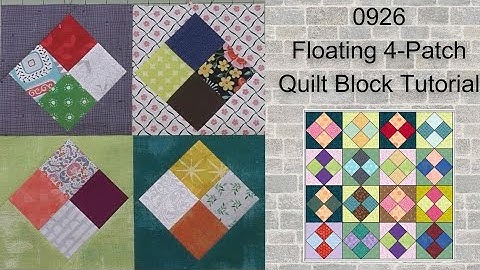 0926 Floating 4 patch Free Quilt Block Tutorial