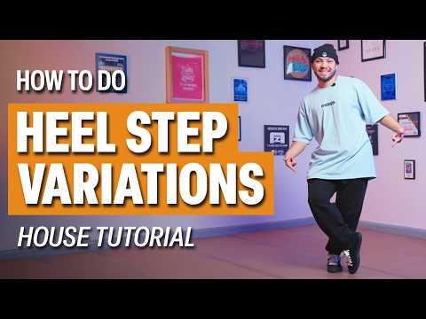 HEEL STEP Variations | House Dance Tutorial