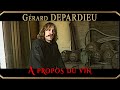 Gérard DEPARDIEU - à propos du vin - PART II