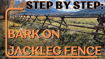 STEP BY STEP: Bark-On Jackleg Fence Build in Paradise Valley, Montana.