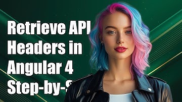 How to Retrieve Headers from API Response in Angular 4: A Step-by-Step Guide