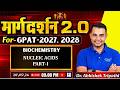 MARGDARSHAN 2.0 FOR GPAT- 2027-28 L-34 | Biochemistry - Nucleic Acids Part- I #biochemistry