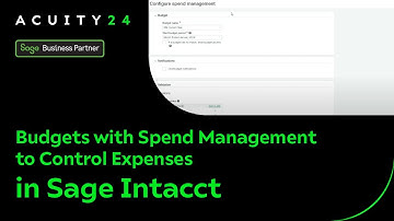 Setting Up Budgets with Spend Management to Control Expenses in Sage Intacct
