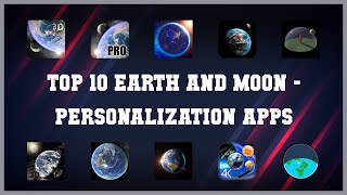 Top 10 Earth And Moon Android Apps screenshot 3