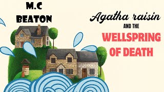 Agatha Raisin #20 | Wellspring of Death by M.C Beaton | Cozy Mystery