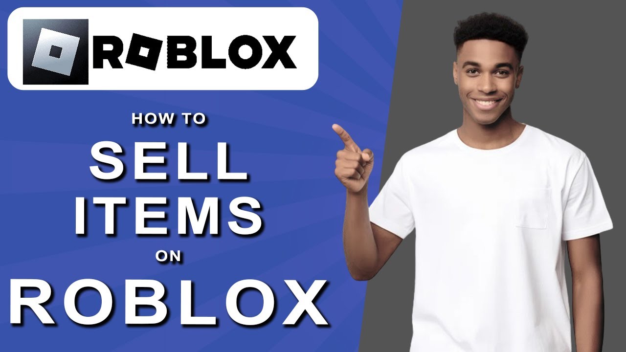 How To Sell Items On Roblox 2025 YouTube