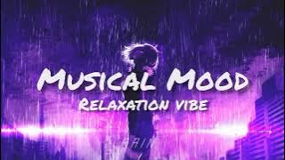 Relaxation Vibe | Remix 2022 - 2021