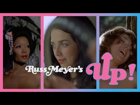Russ Meyer's Up! (1976) - The beginning of the end for Russ?