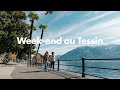 Weekend au tessin  asconalocarno