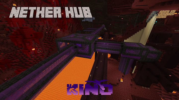 Had to build a Nether Hub - The Ultimate Minecraft Guide