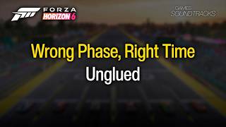 Forza Horizon 6 Soundtrack: Unglued - Wrong Phase, Right Time