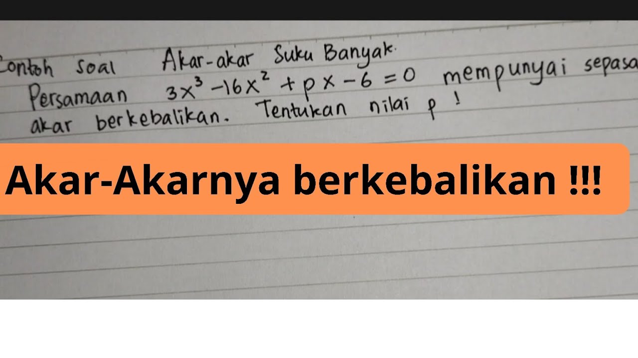 persamaan-polinomial-akar-akar-nya-berkebalikan-matematika-lanjut