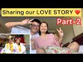 Part2   sharing our love story   how we become couple    tibetanvlogger 2023