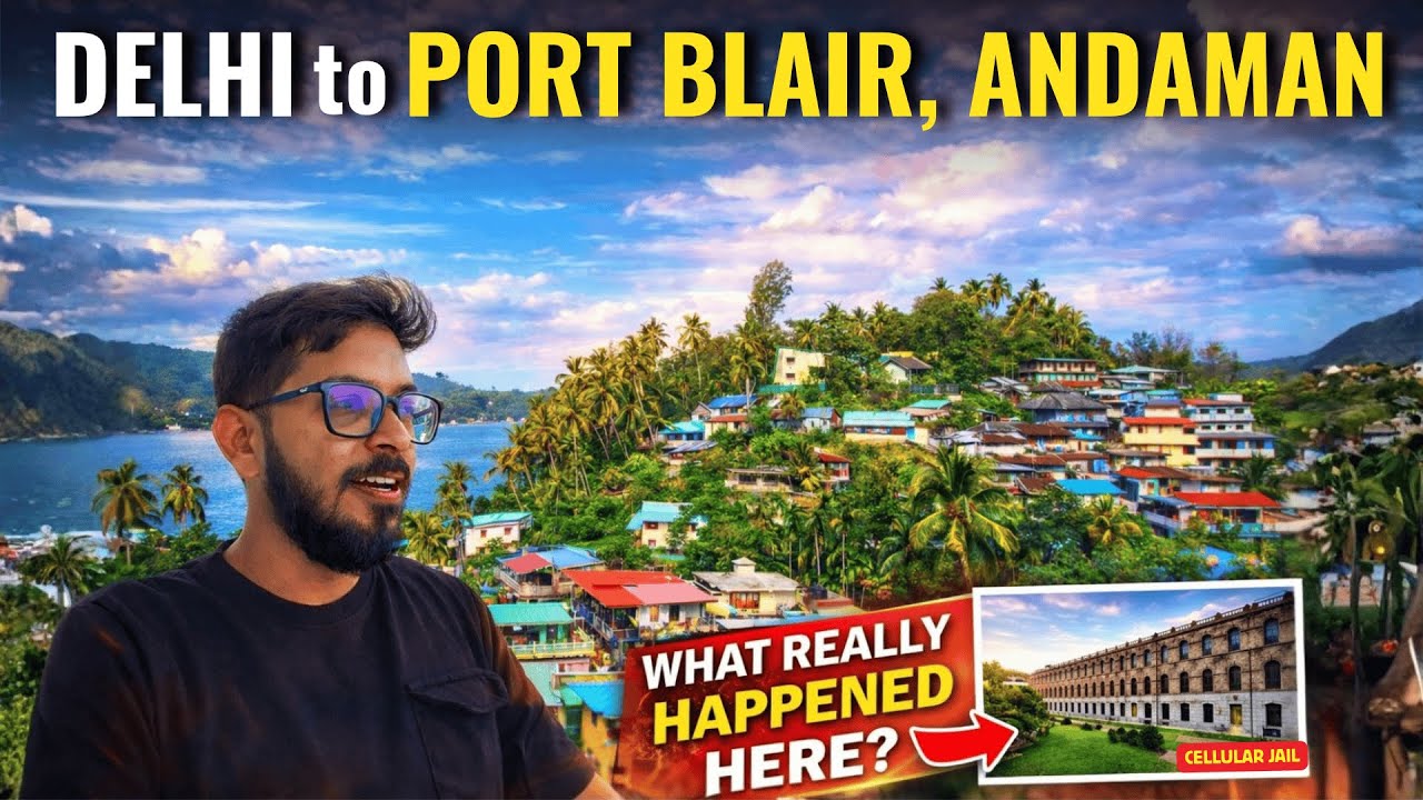 Delhi to Port Blair | Visiting the historical Cellular Jail "KALA PANI"| Andaman and Nicobar Islands