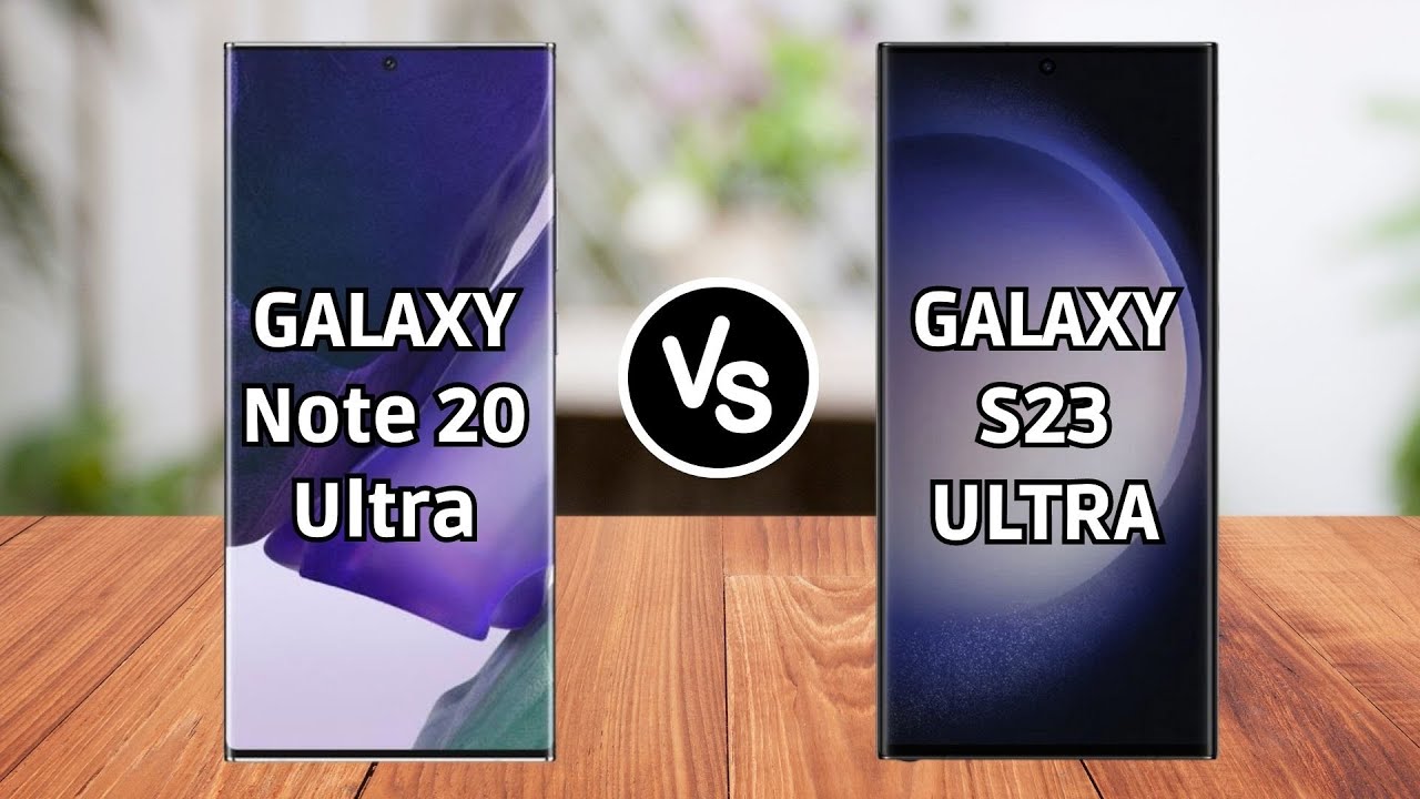 Samsung Galaxy Note 20 ULTRA vs Samsung Galaxy S23 ULTRA - YouTube