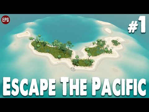 Escape The Pacific - Выживание на острове - Прохождение #1 (стрим)