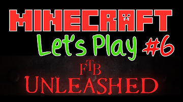 FTB Unleashed Hardcore - Episode 6 - Weirdhans