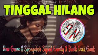 New Gvme - Tinggal Hilang ft Spongebob Squad Family x Basik Isak Gank (Original Song 2017)