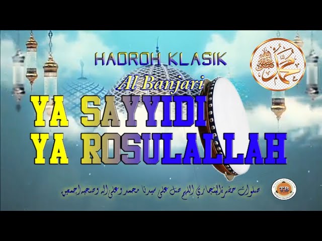 HADROH KLASIK || YA SAYYIDI || Al Banjari class=