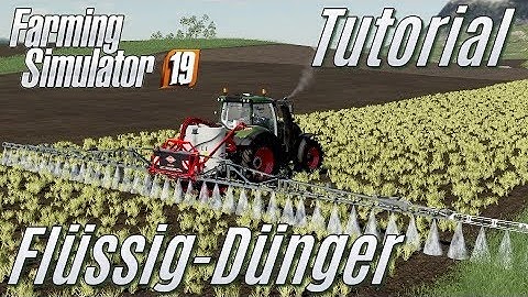 LS19: Tutorial:  Flüssigdünger - für Einsteiger