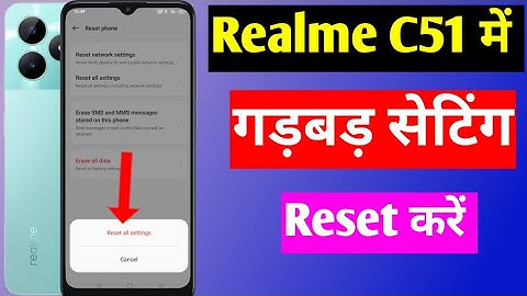 realme c51 setting reset | how to reset system setting realme c51 | setting reset realme C51
