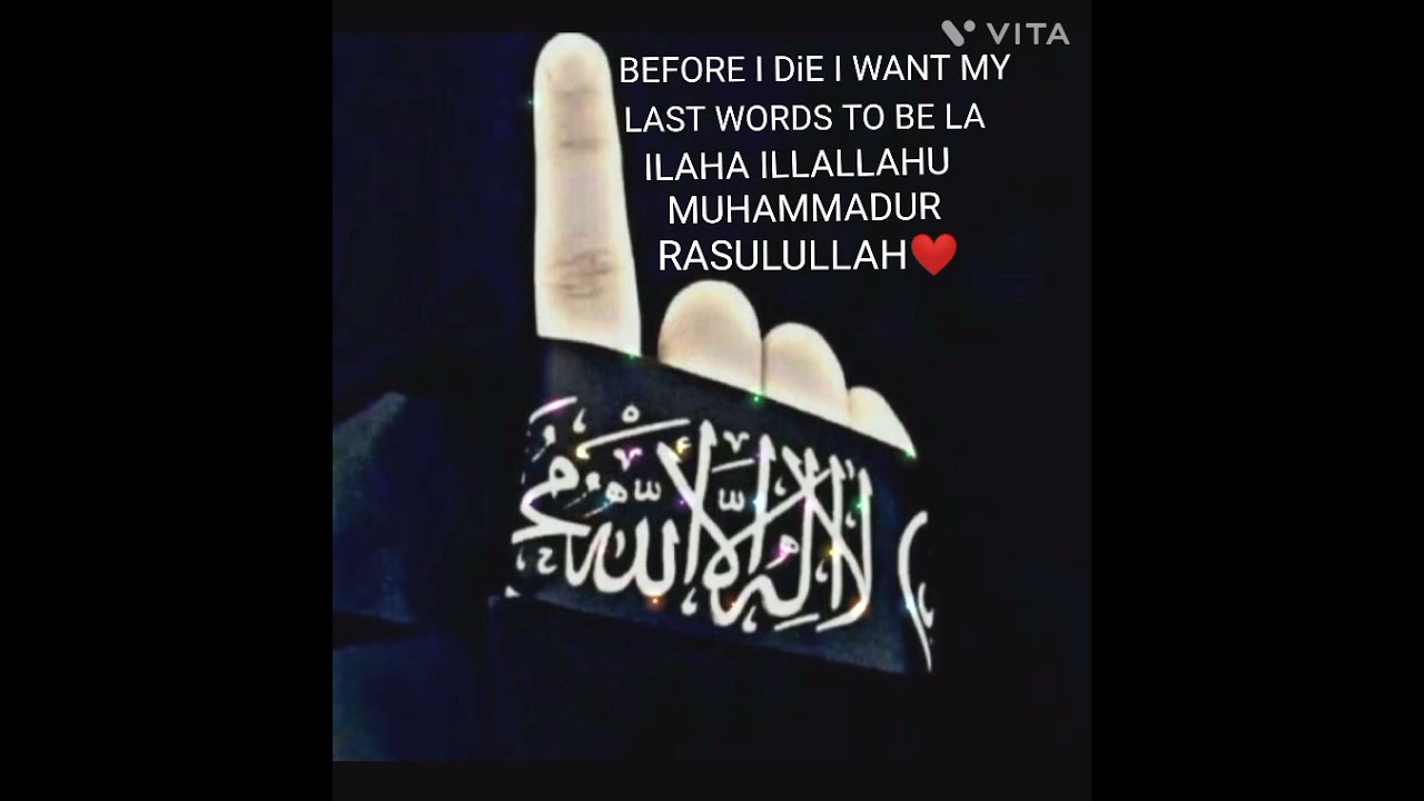 Let the last words of my life , Ya Allah whatsapp status YouTube