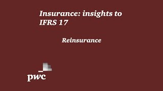 PwC's Insurance: insights to IFRS 17  6. Reinsurance
