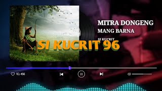 Dongeng Mang Barna si kucrit