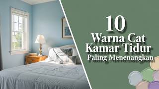10 Warna Cat Kamar Tidur yang Menenangkan & Bikin Tidur Nyenyak | Inspirasi Terbaik 2026 screenshot 3