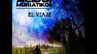 Video thumbnail of "04- El Rata (El Viaje - ACIDO MURIATIKO! 2013)"