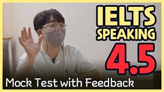 IELTS Speaking Band 4.5 Mock Test with Feedback