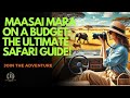 Maasai Mara on a Budget: The Ultimate Safari Guide 🦁🌍
