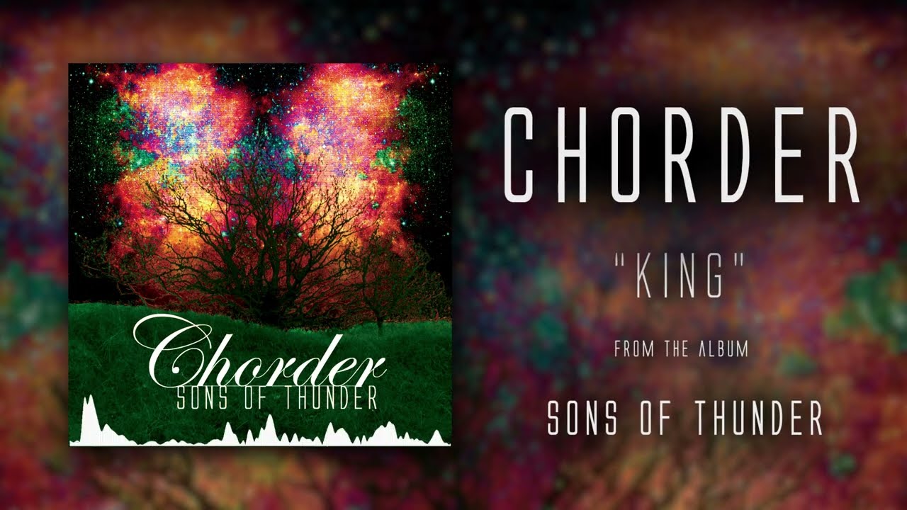 Chorder - King (Official Audio)