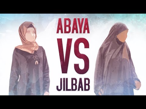 Abaya VS Jilbab?