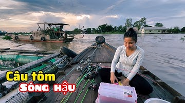 Câu tôm càng đêm trên dòng sômg hậu | Khói Bếp - Tv - 246#
