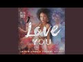 I Love You Feat Chloe Agnew