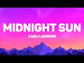 Zara Larsson Midnight Sun Lyrics