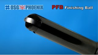 OSG PHOENIX - Finishing Ball End Mill Series (Indexable, PFB)