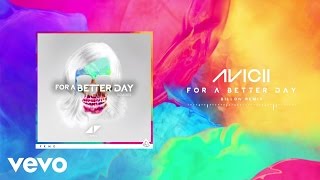 Avicii - For A Better Day (Billon Remix)