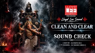 LLOYD LEE 🔊( PART 2 )GANPATI NONSTOP SOUND CHECK | CLEAN & CLEAR SOUND | DJ PARTH 09 screenshot 2