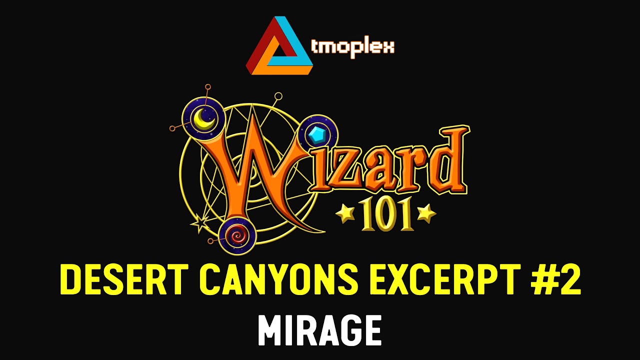 Wizard101: Mirage | Desert Canyons Excerpt #2 Theme [HD]