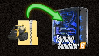 FS19 Tutorial - Installing 3rd Party Mods for PC - Farming Simulator 19