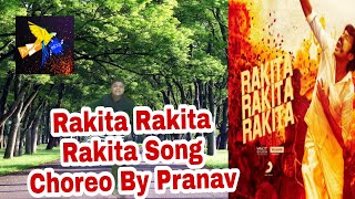 Rakita Rakita Rakita Song Own Choreo By Pranav | Pranav Entertainment |