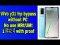 Vivo y31 frp bypass without pc with proof | no use mrt or umt dongle/crack
