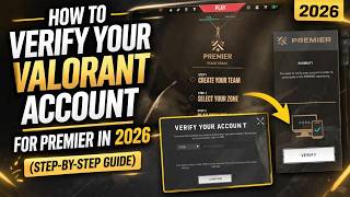 How to Verify Your Valorant Account for Premier in 2026 (Step-by-Step Guide)